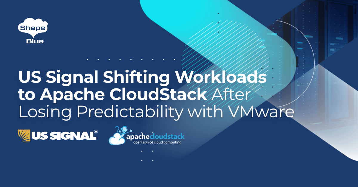 US Signal Migration from VMware to Apache CloudStack